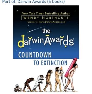 The Darwin Awards, Countdown to Extinction Book By Wendy Northcutt